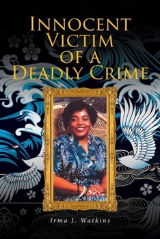 Paperback Innocent Victim of a Deadly Crime Book