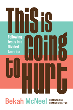 Paperback This Is Going to Hurt: Following Jesus in a Divided America Book