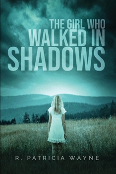 Paperback The Girl Who Walked in Shadows Book