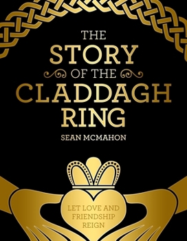 Hardcover The Story of the Claddagh Ring Book