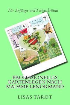 Paperback Professionelles Kartenlegen nach Madame Lenormand [German] Book