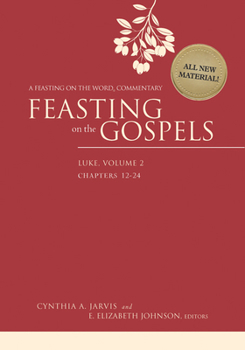 Paperback Feasting on the Gospels--Luke, Volume 2: A Feasting on the Word Commentary Book