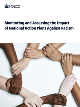 Paperback Monitoring and Assessing the Impact of National Action Plans Against Racism Book