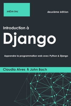 Paperback Introduction ? Django: Apprendre la programmation web avec Python & Django [French] Book