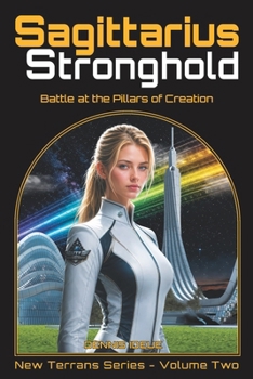 Paperback Sagittarius Stronghold: Battle at the Pillars of Creation Book