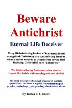 Hardcover Beware Antichrist: Eternal Life Deceiver Book