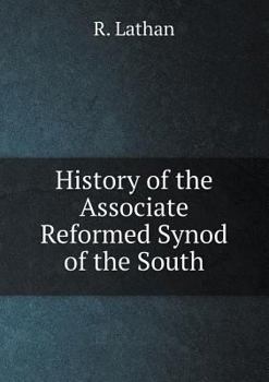 Paperback History of the Associate Reformed Synod of the South Book