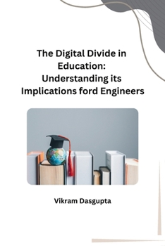 Paperback The Digital Divide in Education: Understanding its Implications ford Engineers [Telugu] Book