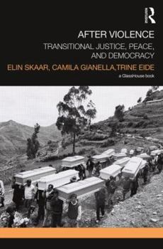 Hardcover After Violence: Transitional Justice, Peace, and Democracy Book