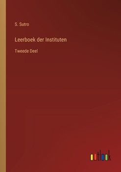 Paperback Leerboek der Instituten: Tweede Deel [Dutch] Book