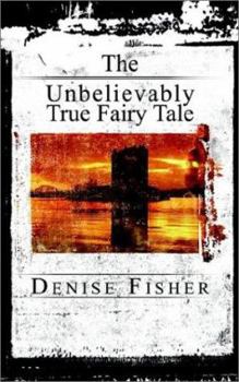 Paperback The Unbelievably True Fairy Tale Book