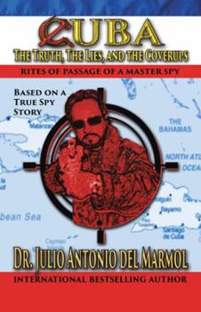 Hardcover Cuba: The Truth, the Lies, and the Cover-Ups Book