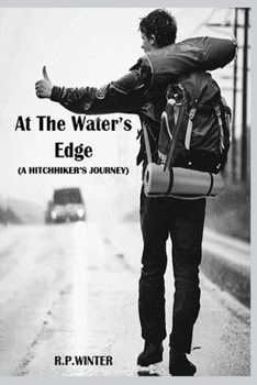 Paperback At the Water's Edge: A Hitchhiker's Journey Book