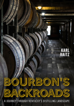 Paperback Bourbon's Backroads: A Journey Through Kentucky's Distilling Landscape Book