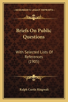 Paperback Briefs On Public Questions: With Selected Lists Of References (1905) Book