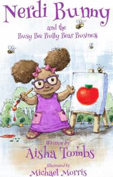 Paperback Nerdi Bunny and the Busy Bee Bully Bear Business Book