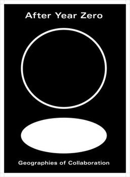 Paperback After Year Zero: Geographies of Collaboration Book