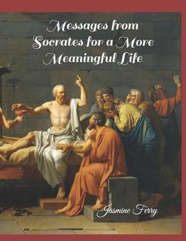 Paperback Messages from Socrates for a More Meaningful Life Book