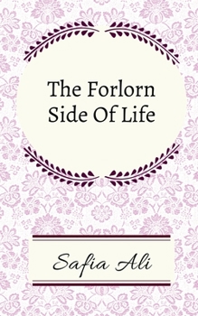 Paperback The Forlorn Side Of Life Book