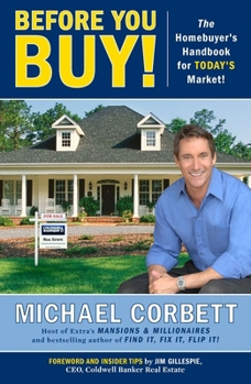 Paperback Before You Buy!: The Homebuyer's Handbook for Today's Market Book
