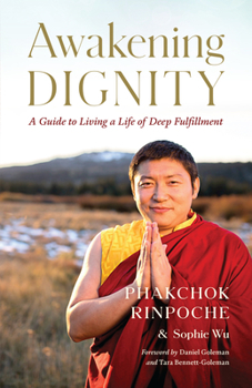Paperback Awakening Dignity: A Guide to Living a Life of Deep Fulfillment Book