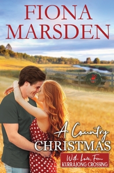 A Country Christmas - Book #6 of the With Love, From Kurrajong Crossing