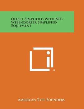 Paperback Offset Simplified with Atf-Webendorfer Simplified Equipment Book