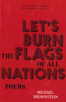 Paperback Let's Burn the Flags of All Nations Book