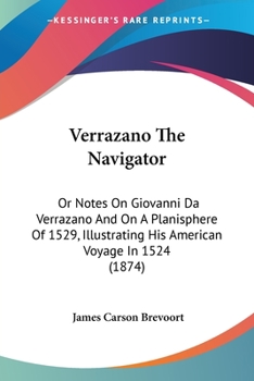 Verrazano the Navigator;