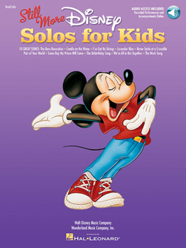 Paperback Still More Disney Solos for Kids Voice and Piano with Online Recorded Performances and Accompaniments [With CDROM] Book