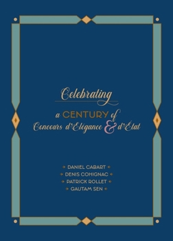 Hardcover Celebrating a Century of Concours d'Élégance & d'Etat Book