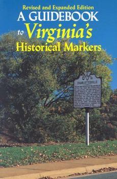 Paperback A Guidebook to Virginia's Historical Markers, 2nd Ed. Book