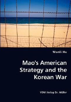 Paperback Mao's American Strategy and the Korean War Book