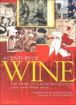 Hardcover A Century of Wine: The Story of a Wine Revolution Book