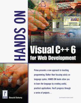 Paperback Hands on Visual C++ 6 for Web Development [With *] Book