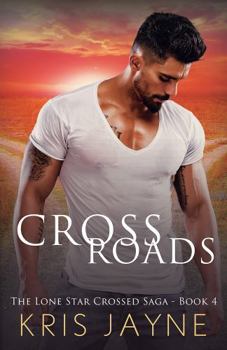 Paperback Cross Roads (Lone Star Crossed Saga) Book