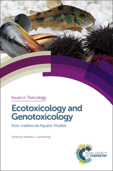 Hardcover Ecotoxicology and Genotoxicology: Non-Traditional Aquatic Models Book