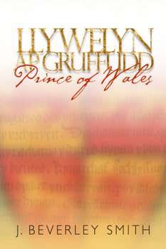 Hardcover Llywelyn AP Gruffudd: Prince of Wales - New Edition Book