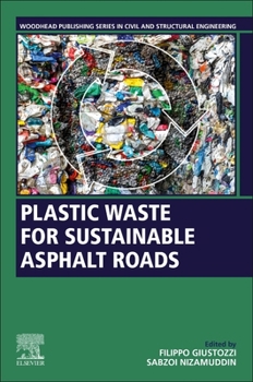 Paperback Plastic Waste for Sustainable Asphalt Roads Book