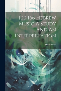 Paperback 100 166 Hebrew Music A Study And An Interpretation Book