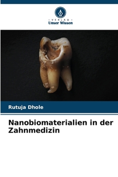 Nanobiomaterialien in der Zahnmedizin (German Edition)