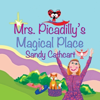 Paperback Mrs. Picadilly's Magical Place Book