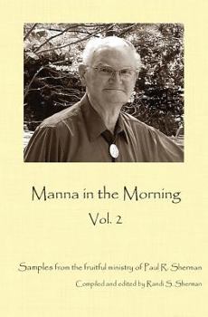 Paperback Manna in the Morning II: Reflections from the Ministry of Paul Sherman Book