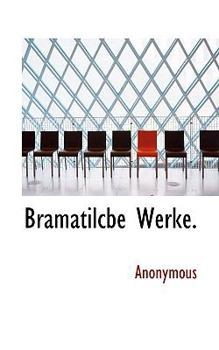 Hardcover Bramatilcbe Werke. [German] Book