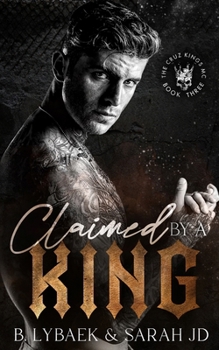 Paperback Claimed by a King: A dark MC romance Book