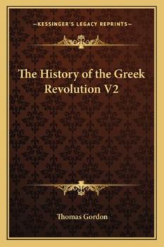 Paperback The History of the Greek Revolution V2 Book