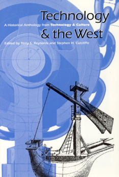 Paperback Technology and the West: A Historical Anthology from Technology and Culture Book