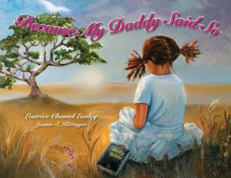Paperback Because My Daddy Said So Book