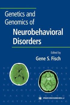 Paperback Genetics and Genomics of Neurobehavioral Disorders Book