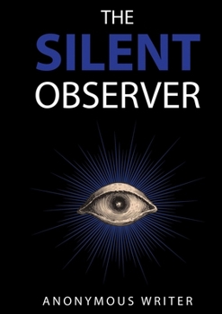 Paperback The Silent Observer Book